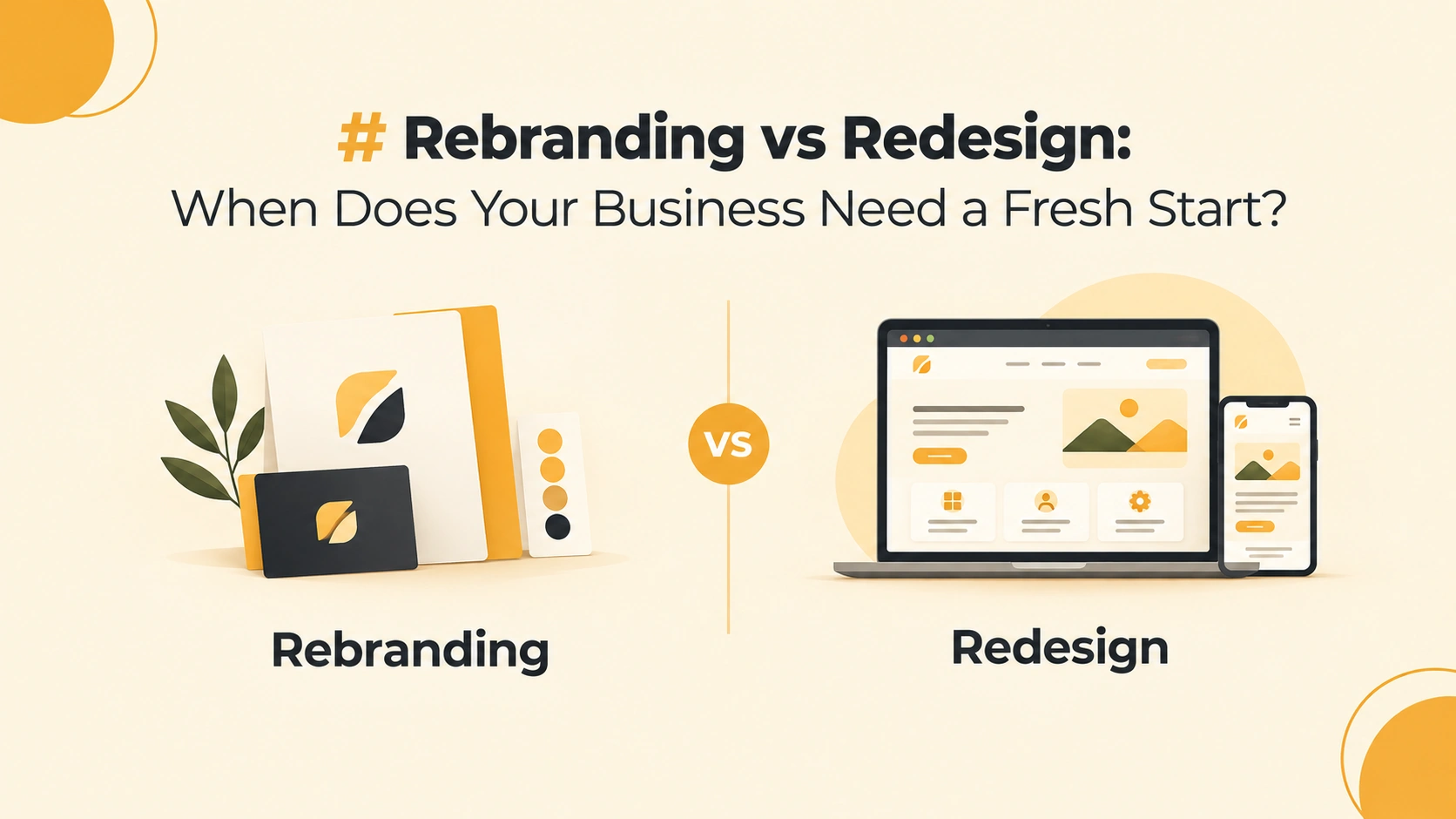 Rebranding vs Redesign: When Does Your Business Need a Fresh Start?